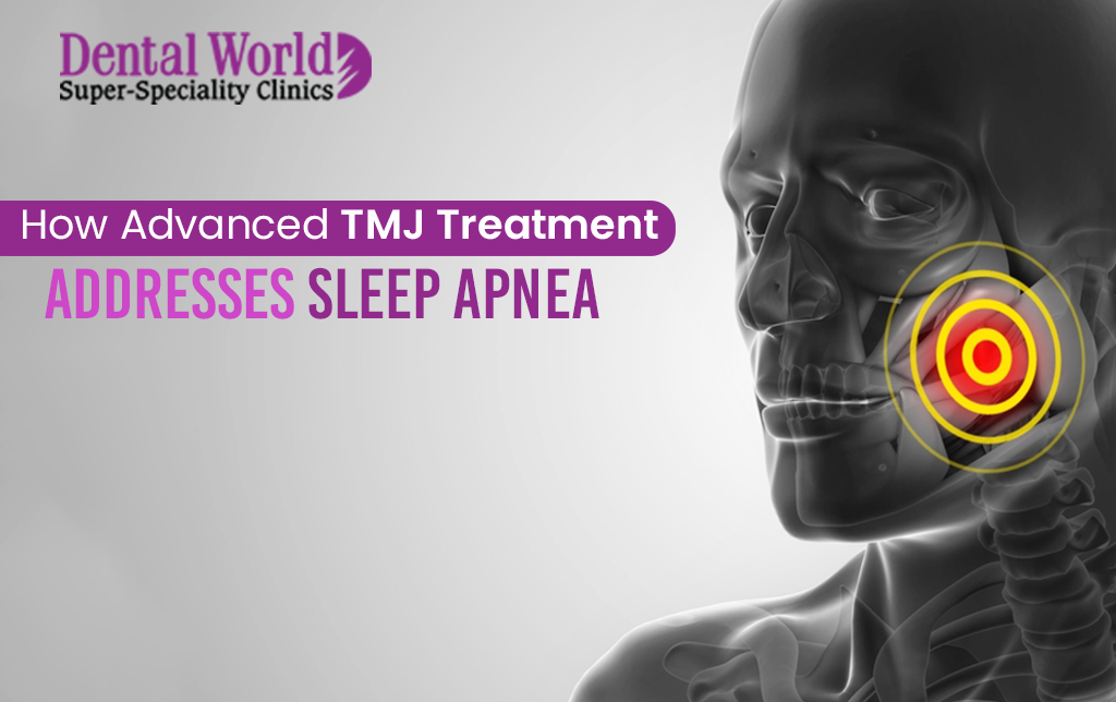 How Advanced TMJ Treatment Addresses Sleep Apnea